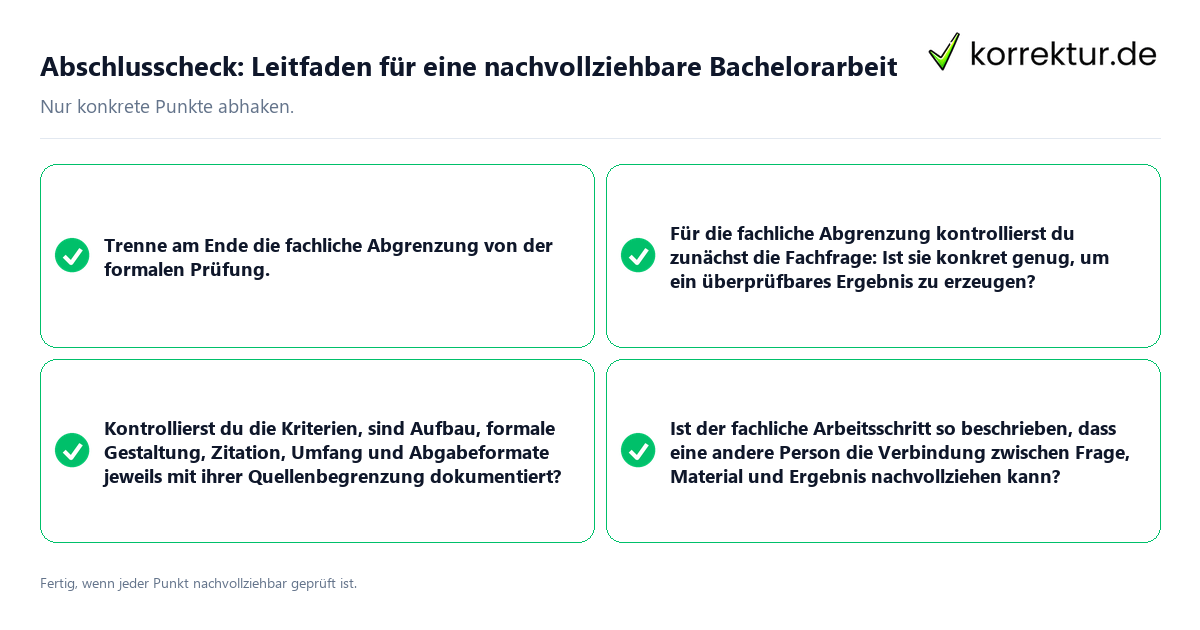 Abschlusscheck: Leitfaden für eine nachvollziehbare Bachelorarbeit Konkreter Abschlusscheck zu Leitfaden für eine nachvollziehbare Bachelorarbeit