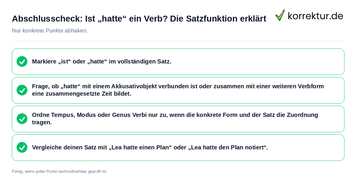 Abschlusscheck: Ist „hatte“ ein Verb? Die Satzfunktion erklärt Konkreter Abschlusscheck zu Ist „hatte“ ein Verb? Die Satzfunktion erklärt