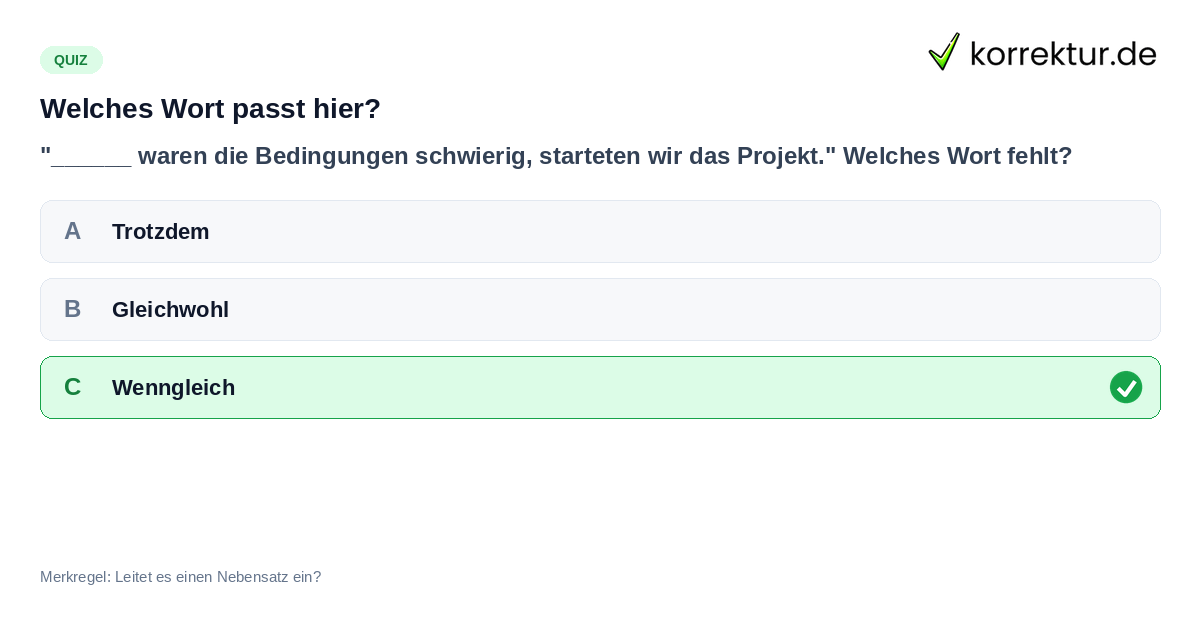 Welches Wort passt hier? Quiz zu Synonymen Trotzdem: dennoch, gleichwohl oder obwohl